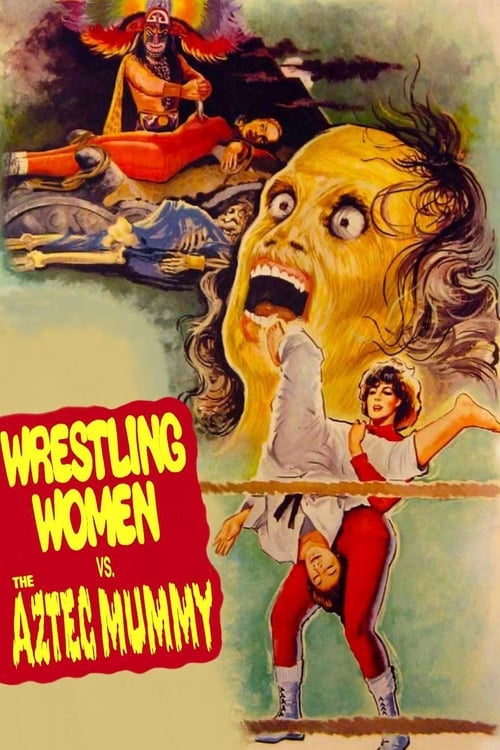 The Wrestling Women vs. the Aztec Mummy (Las luchadoras contra la momia) (1964)