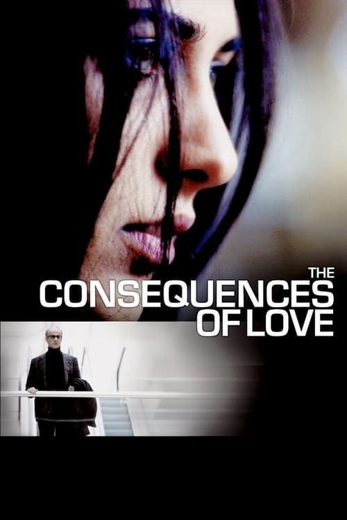 The Consequences of Love (Le conseguenze dell'amore) (2004)