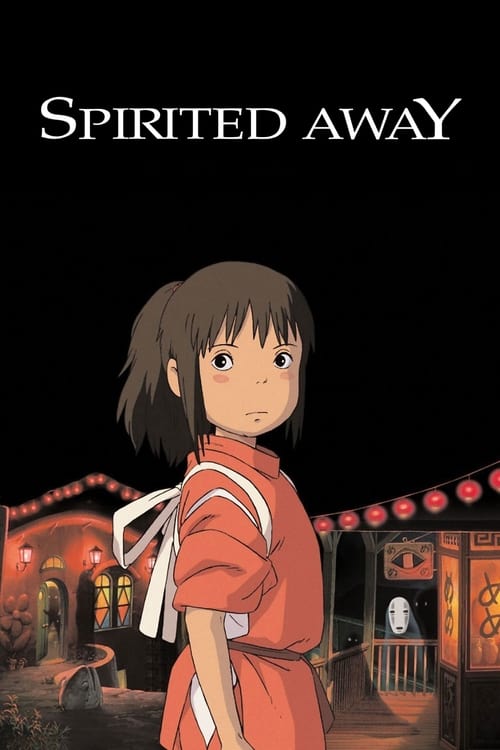 Spirited Away (千と千尋の神隠し) (2001)