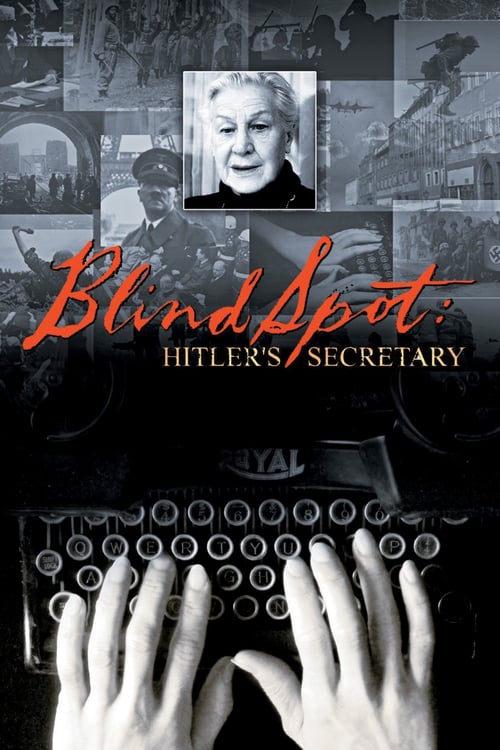 Blind Spot: Hitler's Secretary (Im toten Winkel - Hitlers Sekretärin) (2002)