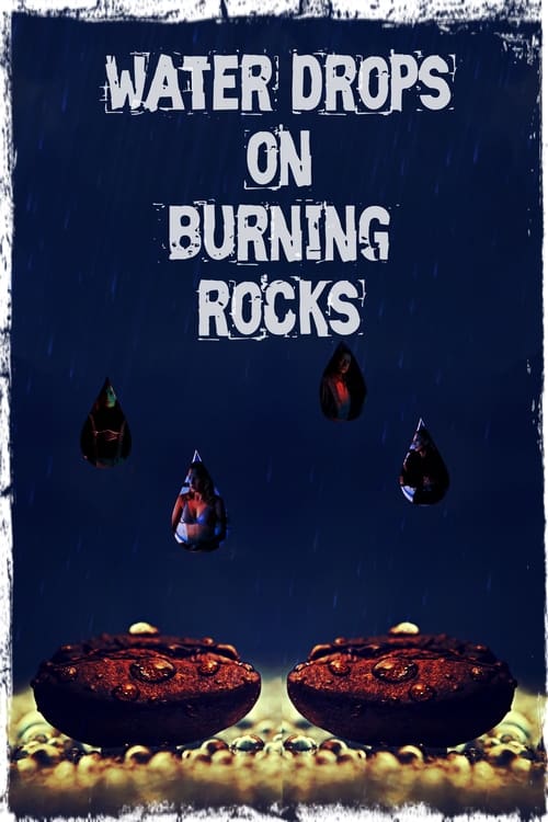 Water Drops on Burning Rocks (Gouttes d'eau sur pierres brûlantes) (2000)
