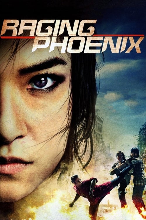 Raging Phoenix (จีจ้า ดื้อ สวย ดุ) (2009)