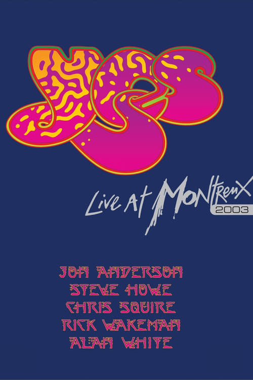 Yes: Live At Montreux 2003 (2007)