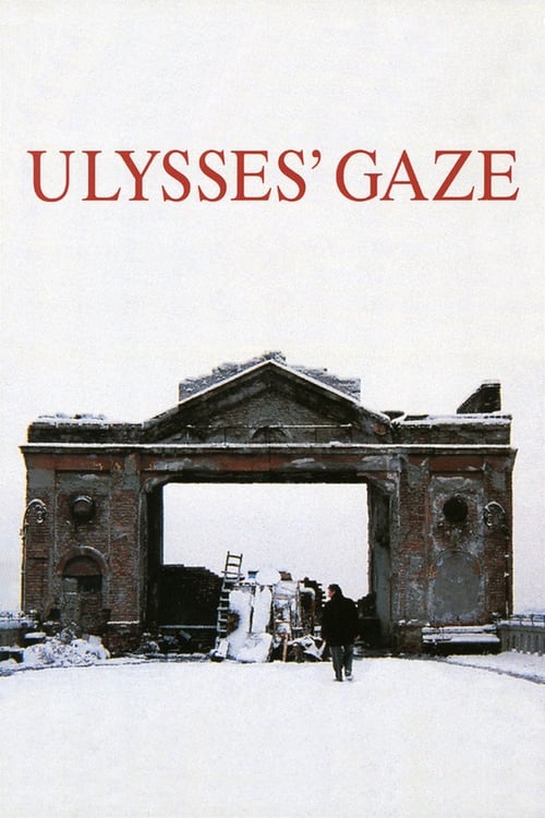 Ulysses' Gaze (Το βλέμμα του Οδυσσέα) (1995)