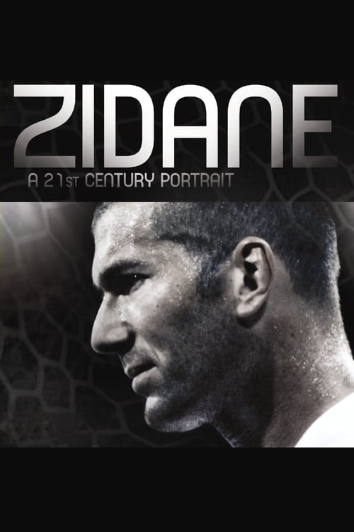Zidane: A 21st Century Portrait (Zidane, un portrait du 21e siècle) (2006)