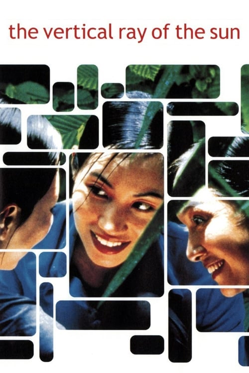 The Vertical Ray of the Sun (Mùa hè chiều thẳng đứng) (2000)