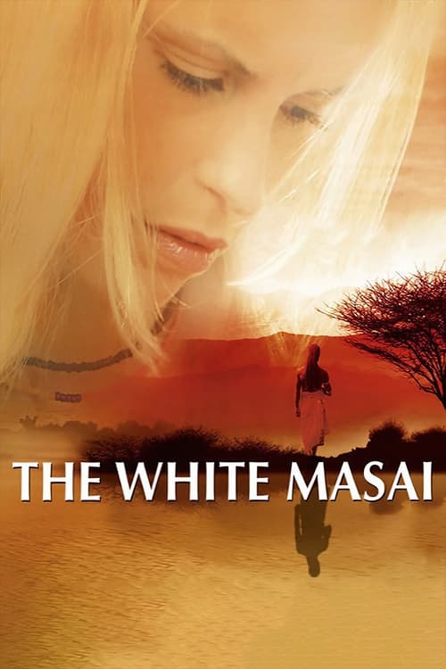 The White Masai (Die weisse Massai) (2005)