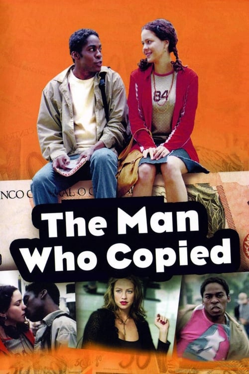 The Man Who Copied (O Homem Que Copiava) (2003)