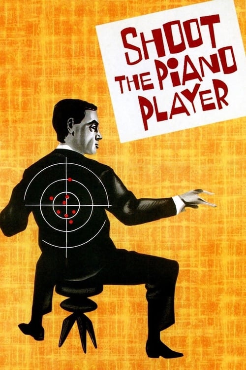 Shoot the Piano Player (Tirez sur le pianiste) (1960)