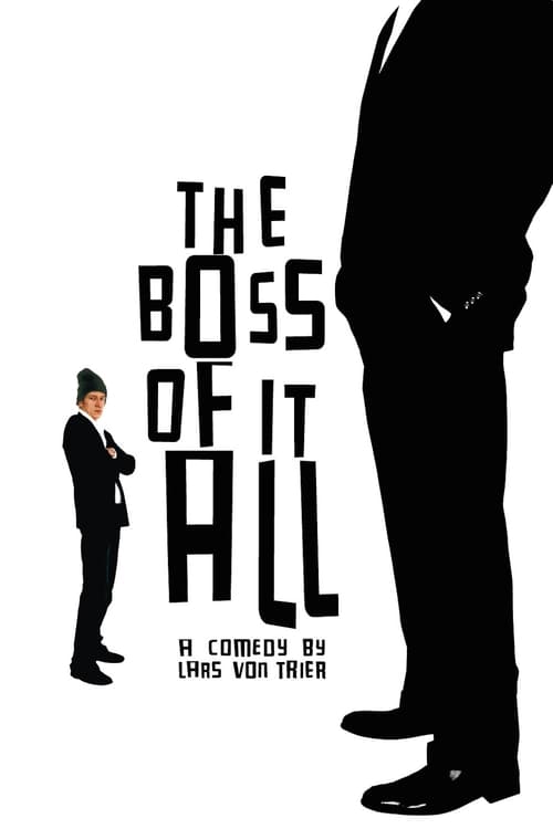 The Boss of It All (Direktøren for det hele) (2006)