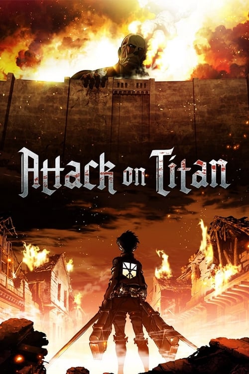 Attack on Titan (進撃の巨人) (2013)