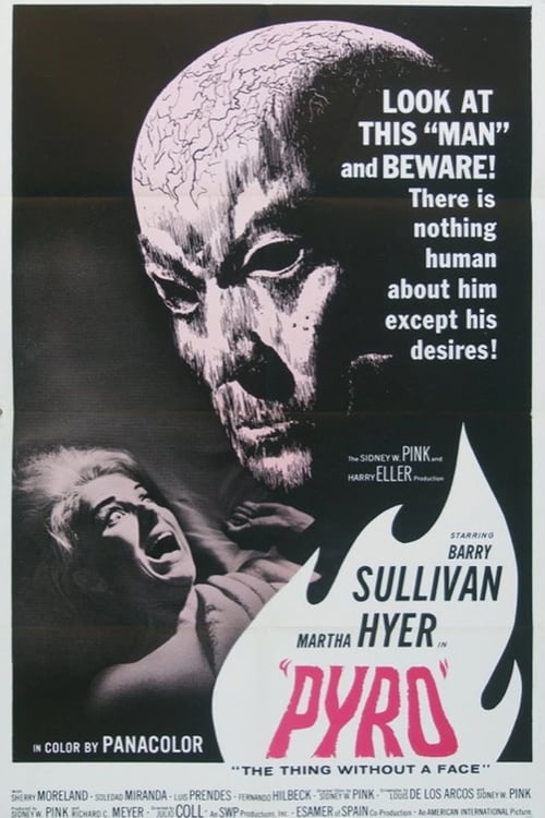 Pyro... The Thing Without a Face (Fuego) (1964)