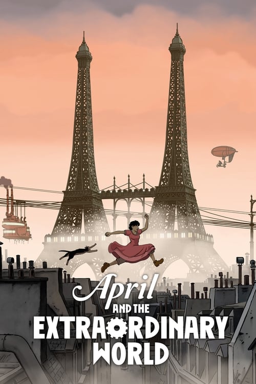 April and the Extraordinary World (Avril et le monde truqué) (2015)