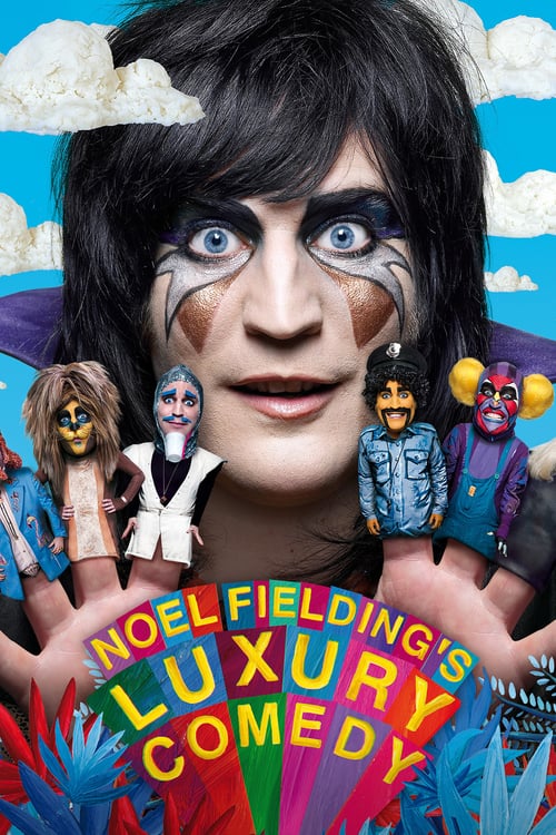 Noel Fielding's Luxury Comedy (2012)