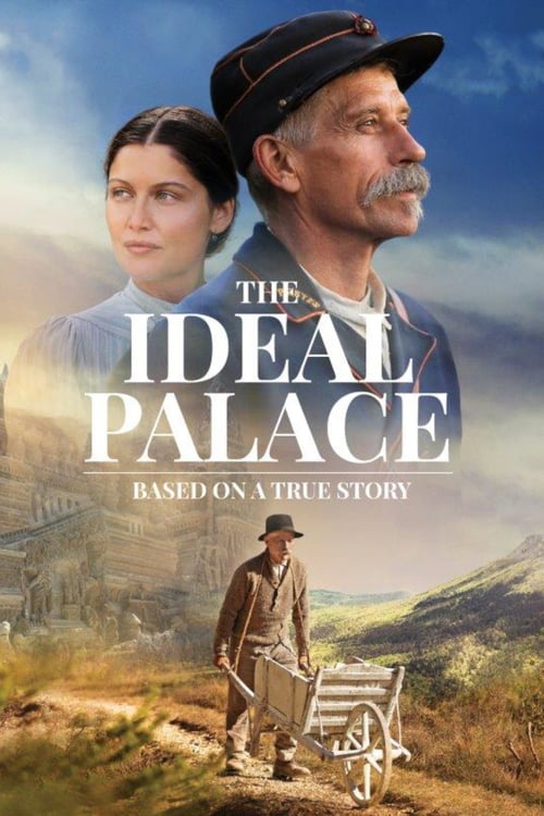 The Ideal Palace (L'Incroyable Histoire du facteur Cheval) (2019)