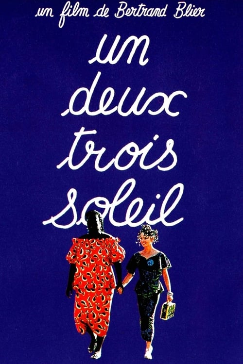 One, Two, Three, Sun (Un, deux, trois, soleil) (1993)
