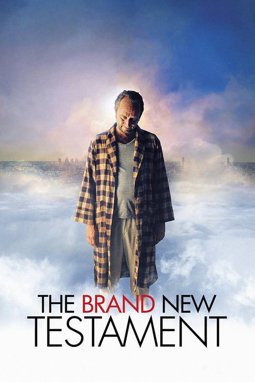 The Brand New Testament (Le tout nouveau testament) (2015)