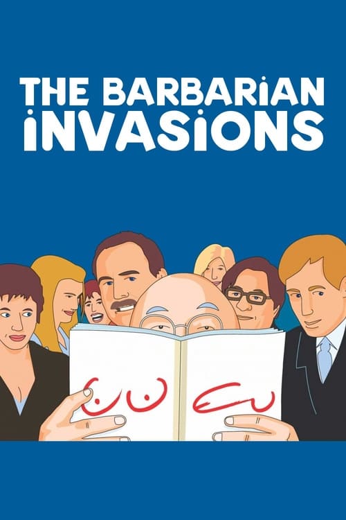 The Barbarian Invasions (Les Invasions barbares) (2003)