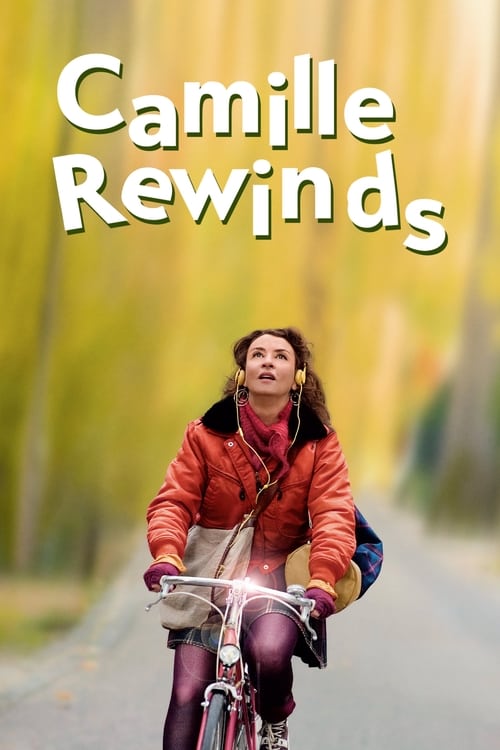 Camille Rewinds (Camille redouble) (2012)