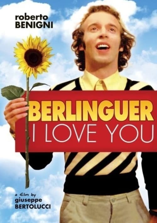 Berlinguer: I Love You (Berlinguer ti voglio bene) (1977)