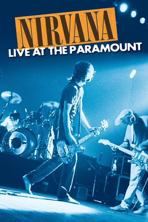 Nirvana : Live at the Paramount (2011)