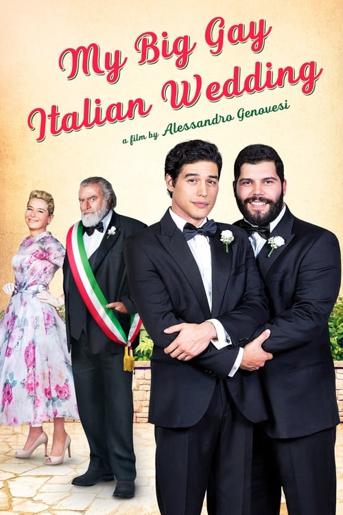 My Big Gay Italian Wedding (Puoi baciare lo sposo) (2018)