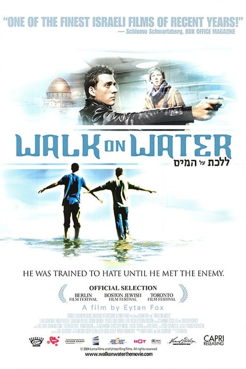 Walk on Water (LaLehet Al HaMayim) (2004)