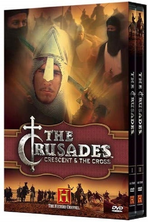 The Crusades: Crescent & the Cross (2005)