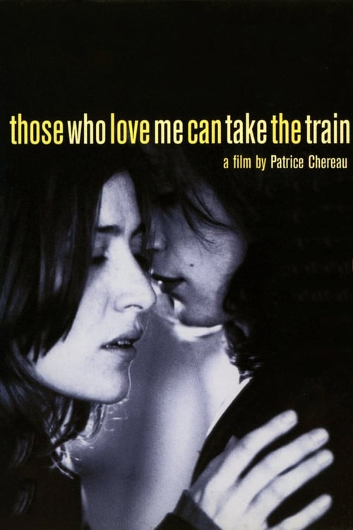 Those Who Love Me Can Take the Train (Ceux qui m'aiment prendront le train) (1998)