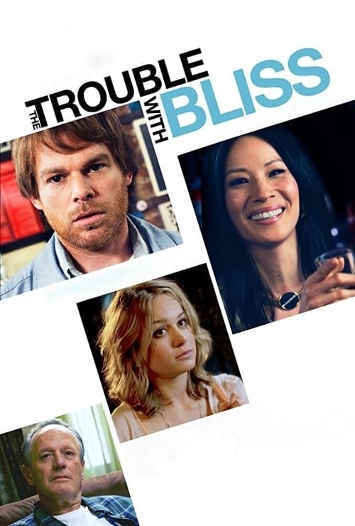 The Trouble With Bliss (The Trouble with Bliss) (2011)
