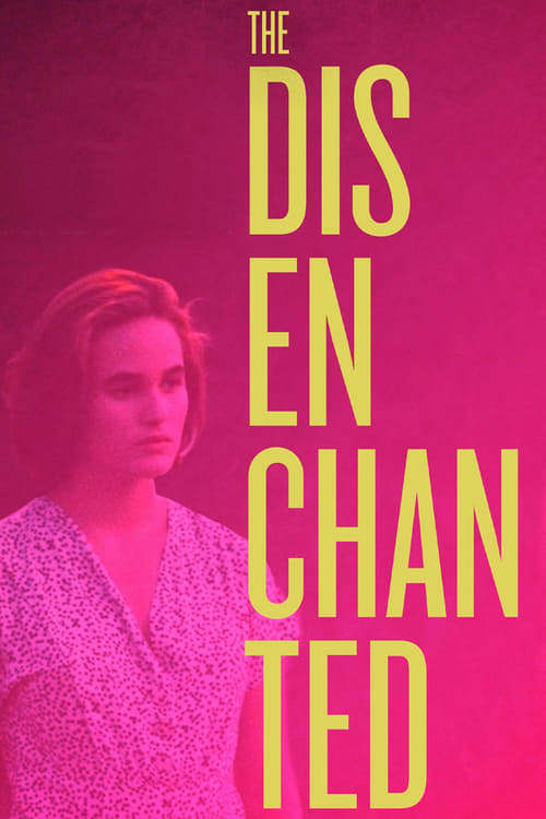 The Disenchanted (La Désenchantée) (1990)