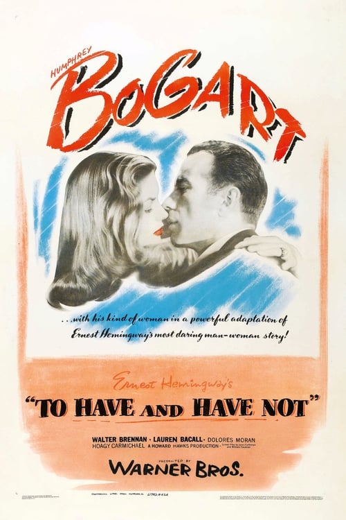 To Have and Have Not (1945)
