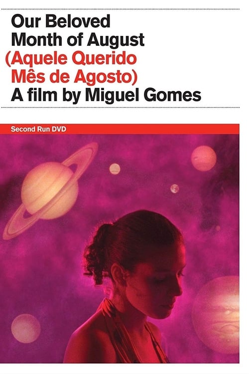 Our Beloved Month of August (Aquele Querido Mês de Agosto) (2008)