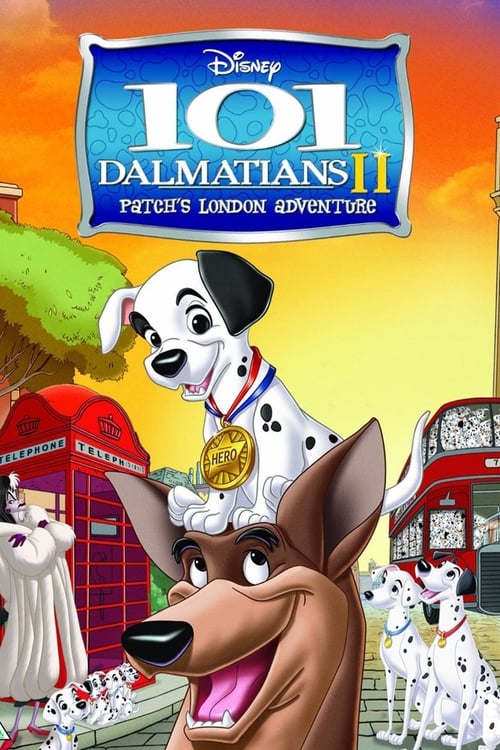 101 Dalmatians II: Patch's London Adventure (2002)