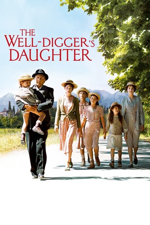 The Well Digger's Daughter (La Fille du puisatier) (2011)