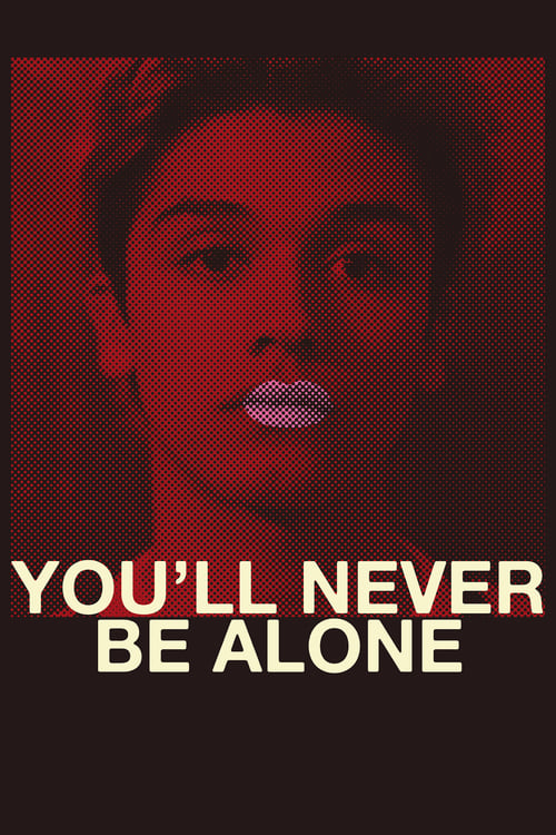 You'll Never Be Alone (Nunca vas a estar solo) (2016)