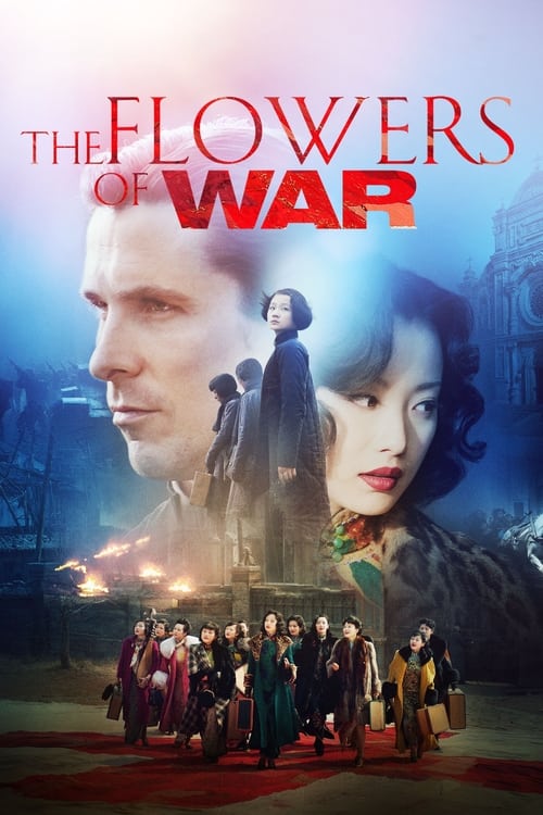 The Flowers of War (金陵十三釵) (2011)