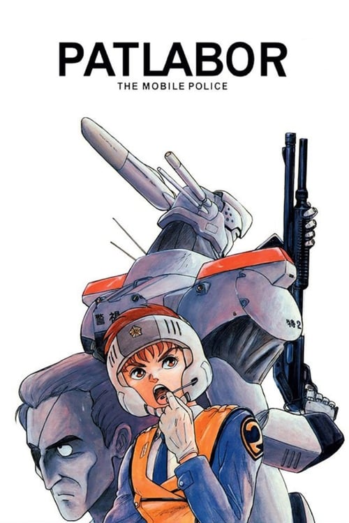 Patlabor: The Mobile Police (機動警察パトレイバー) (1988)