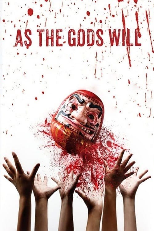 As the Gods Will (神さまの言うとおり) (2014)