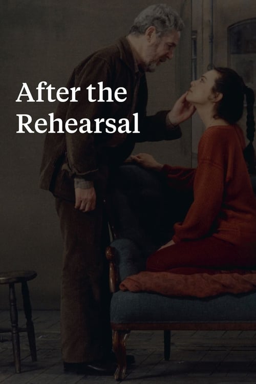 After the Rehearsal (Efter repetitionen) (1984)