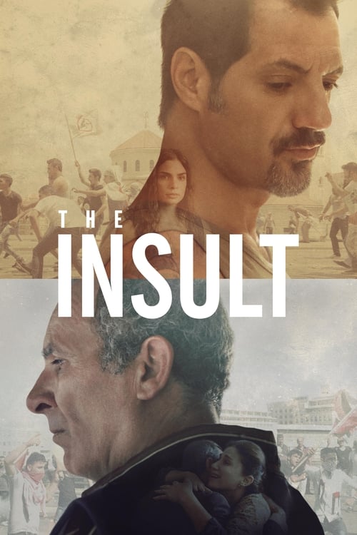 The Insult (L'Insulte) (2017)