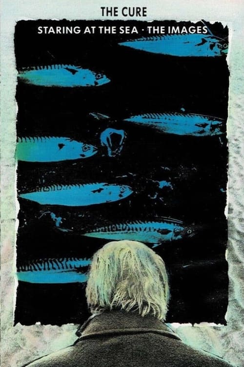 The Cure : Staring At The Sea - The Images (1986)