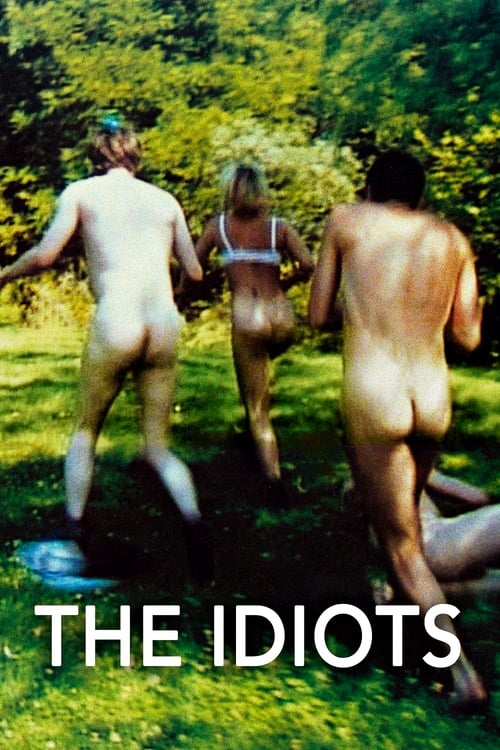 The Idiots (Idioterne) (1998)