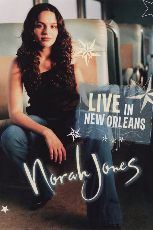 Norah Jones: Live in New Orleans (2003)
