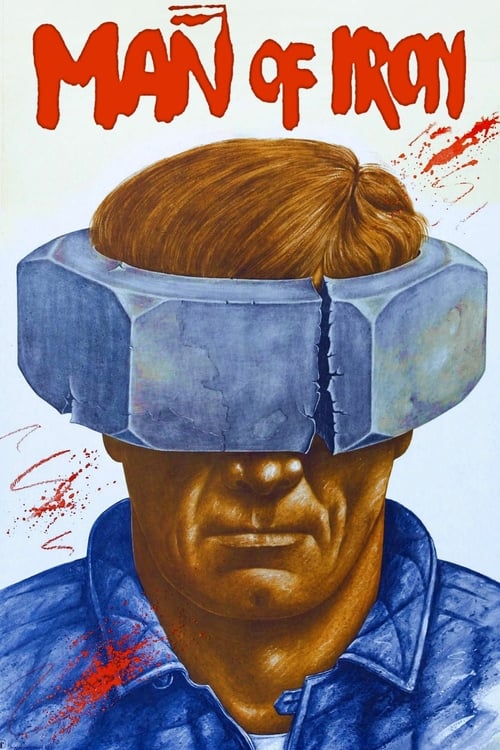 Man of Iron (Człowiek z żelaza) (1981)