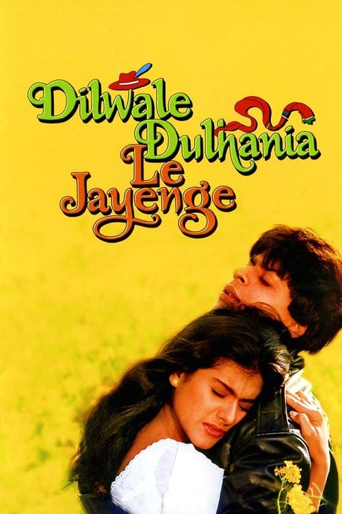 Dilwale Dulhania Le Jayenge (दिलवाले दुल्हनिया ले जायेंगे) (1995)