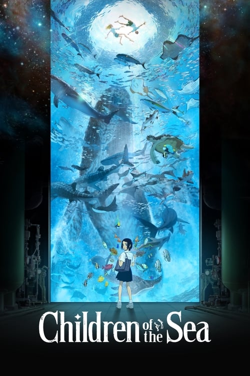 Children of the Sea (海獣の子供) (2019)