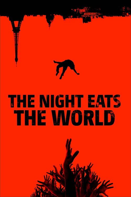 The Night Eats the World (La Nuit a dévoré le monde) (2018)
