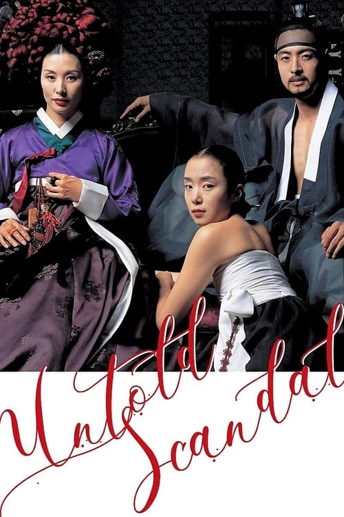 Untold Scandal (스캔들: 조선남녀상열지사) (2003)