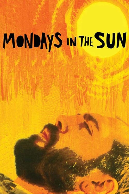 Mondays in the Sun (Los lunes al sol) (2002)